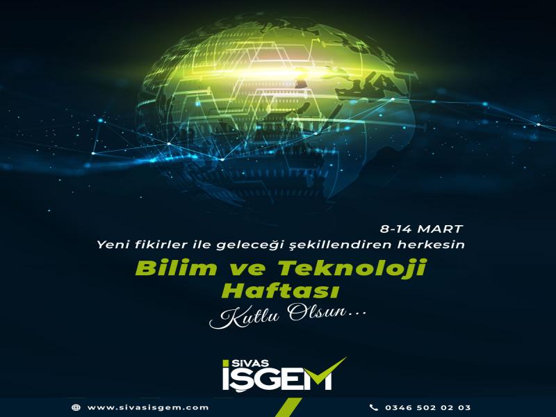 Bilim ve Teknoloji Haftası Kutlu Olsun