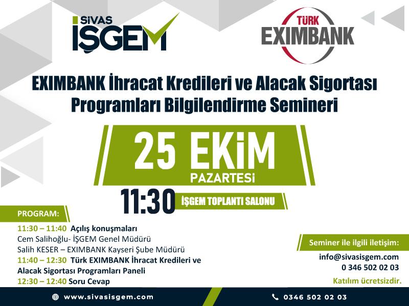 EXIMBANK İhracat Kredileri ve Alacak Sigortası Programları Bilgilendirme Semineri