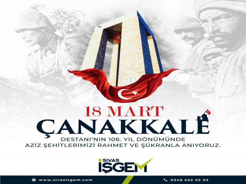 18 Mart Çanakkale Destanı'nın 106. Yıl Dönümünde Aziz Şehitlerimizi Rahmet ve Şükranla Anıyoruz...