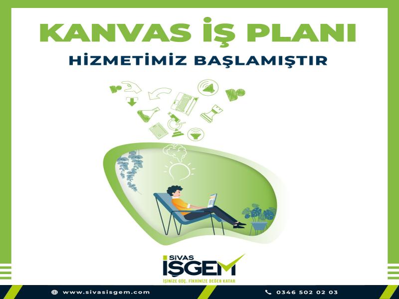 KANVAS İŞ PLANI HİZMETİMİZ BAŞLAMIŞTIR